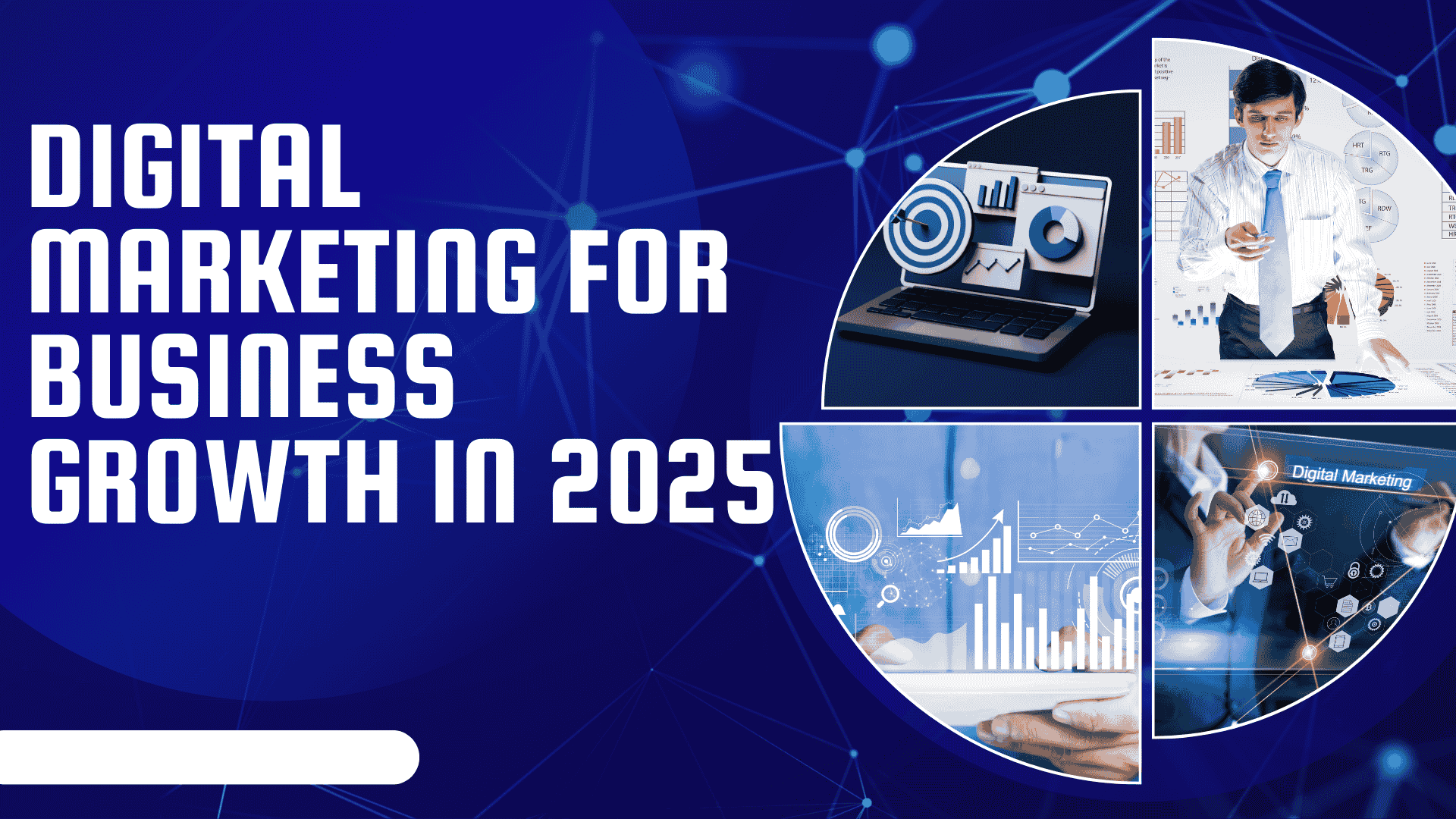 Digital Marketing for Business Growth in 2025